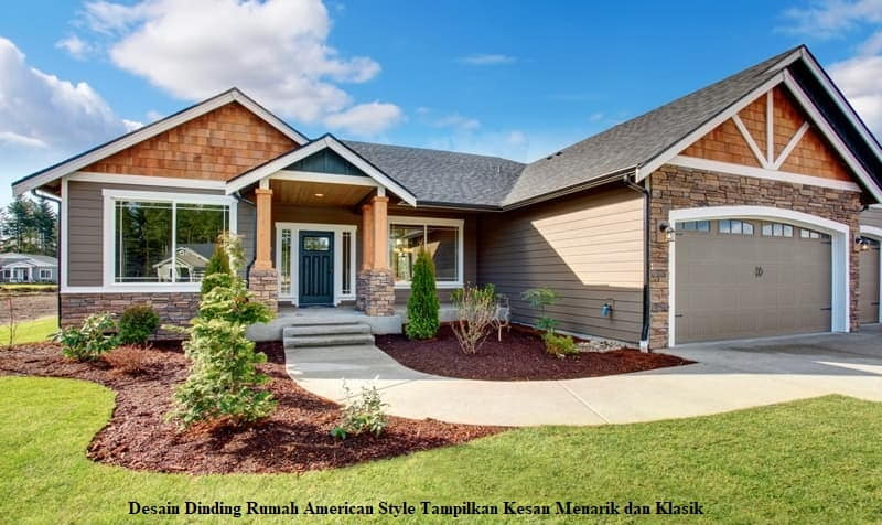 Desain Dinding Rumah American Style Tampilkan Kesan Menarik dan Klasik
