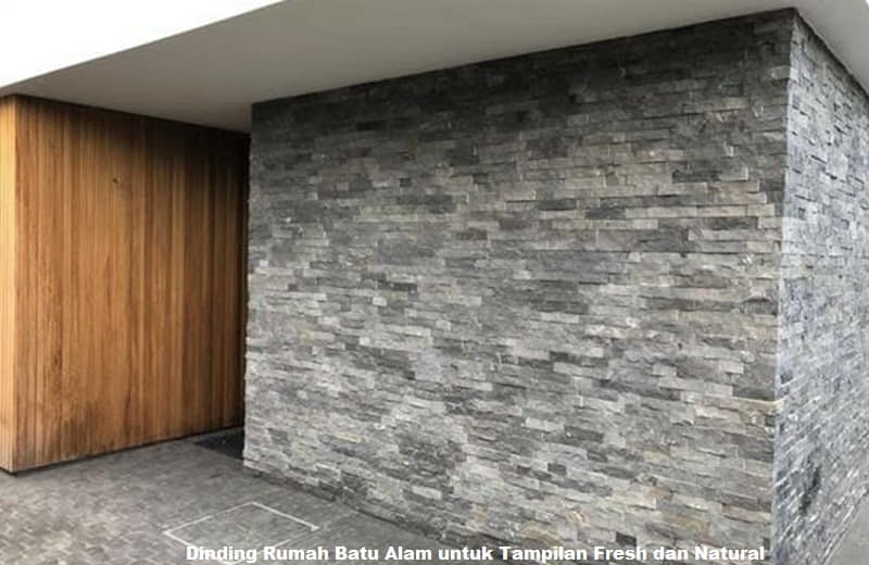 Dinding Rumah Batu Alam untuk Tampilan Fresh dan Natural