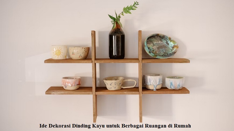 Dekorasi Dinding Kayu