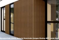 Karakteristik Utama Material Konstruksi dengan Dinding WPC untuk Rumah